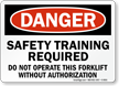 Forklift Safety Training Required Danger Sign