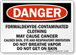 Formaldehyde Contaminated Clothing OSHA Danger Sign