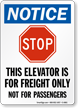 Elevator is for Freight Only (graphic) Sign