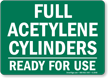 Full Acetylene Cylinders Ready Sign