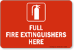 Full Fire Extinguishers Here Fire Extinguisher Sign