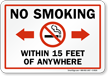 No Smoking, Within 15 Feet of Sign