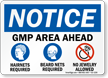 GMP Area Ahead OSHA Notice Sign