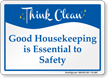 Good Housekeeping Is Essential Think Clean Sign