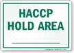 HACCP Hold Area