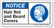 Hair Net And Beard Covers ANSI Notice Sign