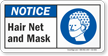 Hair Net And Mask ANSI Notice Sign