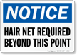 Notice Hair Net Required Sign