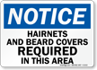 Notice Hairnets and Beard Covers Sign