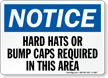 Hard Hats Bump Caps Required Notice Sign