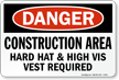 Construction Area Hard Hats Visible Vest Required Sign