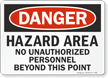Danger Hazard Area Unauthorized Personnel Sign