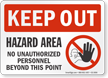 Hazard Area No Unauthorized Personnel Keep Out Sign