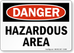 Danger: Hazardous Area