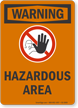 Hazardous Area OSHA Warning Sign