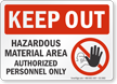 Hazardous Material Area Keep Out Sign