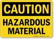Caution Hazardous Material Sign