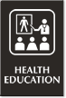 Health Education Engraved Sign