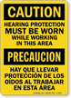 Caution Hearing Protection Worn Bilingual Sign