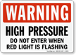 High Pressure Do Not Enter Warning Sign