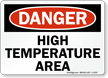 Danger High Temperature Area Sign