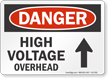 High Voltage Overhead OSHA Danger Sign