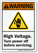 High Voltage Turn Power Off Before Servicing Sign