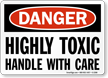 Danger: Highly Toxic Handle With Care
