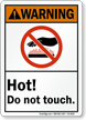 Hot Do Not Touch Warning Sign