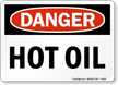 Hot Oil OSHA Danger Sign