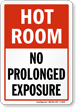 Hot Room: No Prolonged Exposure