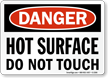 Danger Hot Surface Do Not Touch Sign