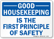 Good Housekeeping Is The First Principle Sign