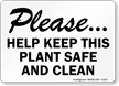 Please, Help Keep Plant Safe, Clean Sign