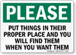 Please Put Things Their Proper Place Sign