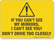 If You Cant See My Mirrors I Cant See You Truck Safety Label