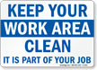 Keep Your Work Area Clean Sign