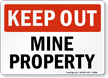 Mine Property Keep Out Sign
