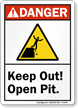 Keep Out Open Pit ANSI Danger Sign