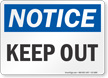 Keep Out OSHA Notice Sign