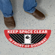 Keep Space In Front Of Doorway Clear Floor Sign