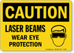 Laser Beams Wear Eye Protection Sign