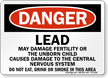Lead May Damage Fertility Danger Sign