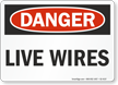Live Wires OSHA Danger Sign