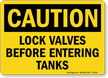 Caution Sign: Lock Valves Before Entering Tanks