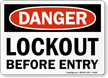 Lockout before Entry Danger Sign