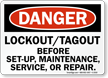 Danger Sign: Lockout/Tagout Before Set-Up