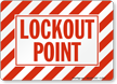 Lockout Point Sign
