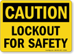 Caution Sign: Lockout For Safety