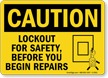 Lockout For Safety Before You Begin Repairs Sign